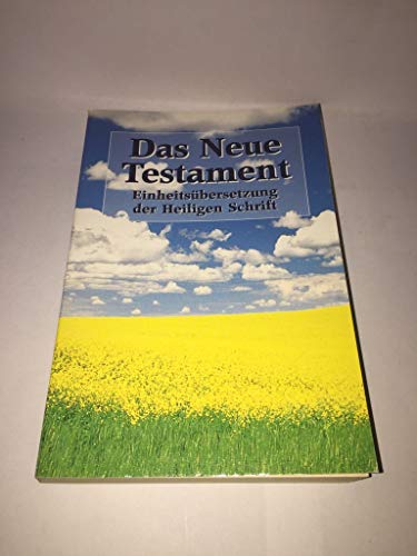 Beispielbild fr Das Neue Testament : Einheitsbersetzung der Heiligen Schrift. zum Verkauf von Versandantiquariat Felix Mcke