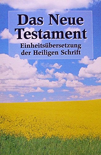 Beispielbild für Das Neue Testament: Einheitsübersetzung der Heiligen Schrift zum Verkauf von DER COMICWURM - Ralf Heinig