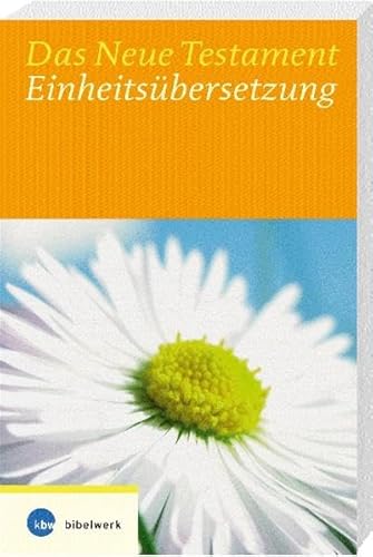 Imagen de archivo de Bibelausgaben, Das Neue Testament, Einheitsbersetzung: Einheitsbersetzung der Heiligen Schrift. kumenischer Text a la venta por medimops