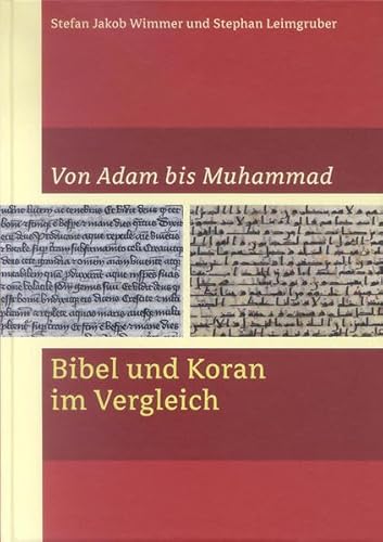 Beispielbild fr Von Adam bis Muhamad: Bibel und Koran im Vergleich zum Verkauf von medimops