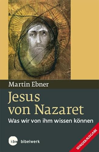 9783460331839: Jesus von Nazaret: Was wir von ihm wissen knnen. Sonderausgabe