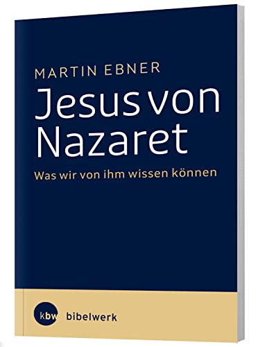 Stock image for Ebner, M: Jesus von Nazaret for sale by Blackwell's