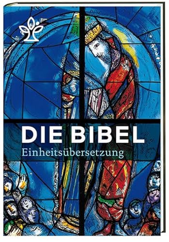 9783460440043: Die Bibel. Mit Bildern von Marc Chagall: Gesamtausgabe. Revidierte Einheitsbersetzung 2017.