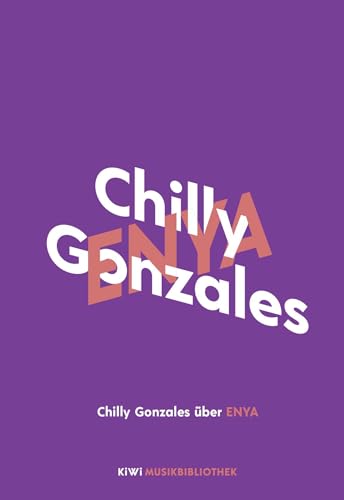 Beispielbild fr Chilly Gonzales ber Enya (KiWi Musikbibliothek, Band 10) zum Verkauf von medimops