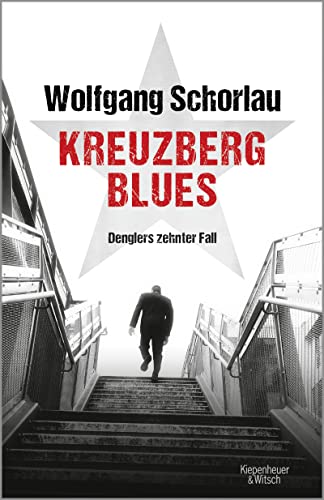 Stock image for Kreuzberg Blues: Denglers zehnter Fall for sale by WorldofBooks