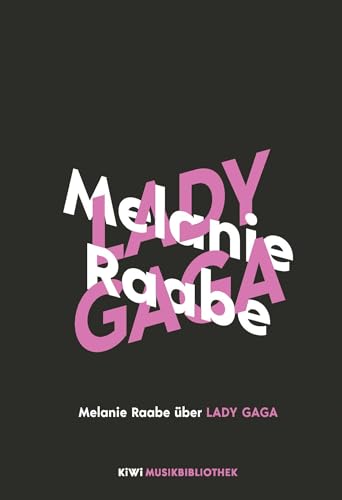 Stock image for Melanie Raabe ber Lady Gaga -Language: german for sale by GreatBookPrices