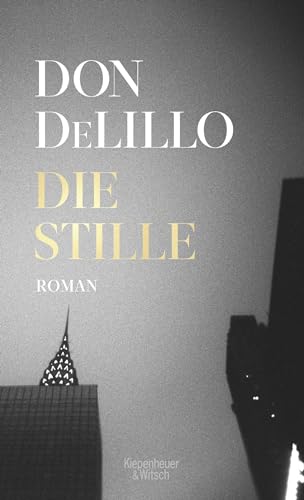 9783462001280: Die Stille: Roman