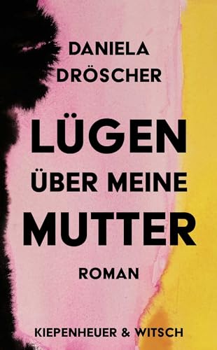 9783462001990: Lgen ber meine Mutter: Roman | Nominiert fr den Deutschen Buchpreis 2022 (Shortlist)