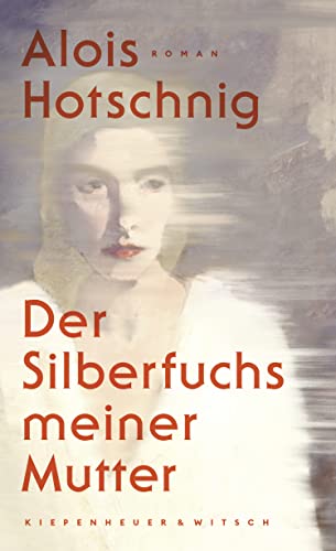 Stock image for Der Silberfuchs meiner Mutter: Roman for sale by medimops