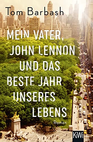 Beispielbild fr Mein Vater, John Lennon und das beste Jahr unseres Lebens: Roman zum Verkauf von medimops