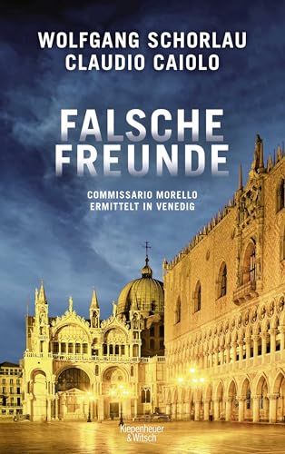 Beispielbild fr Falsche Freunde: Commissario Morello ermittelt in Venedig (Ein Fall fr Commissario Morello, Band 3) zum Verkauf von medimops