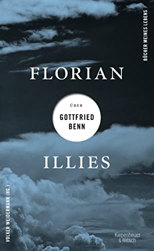 Florian Illies über Gottfried Benn - Florian Illies
