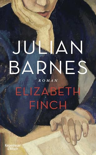 Elizabeth Finch: Roman : Roman - Julian Barnes