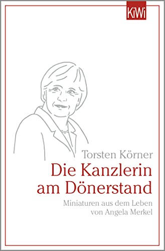 Stock image for Die Kanzlerin am Dnerstand for sale by GreatBookPrices