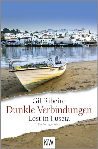 9783462006568: Dunkle Verbindungen: Lost in Fuseta. Ein Portugal-Krimi