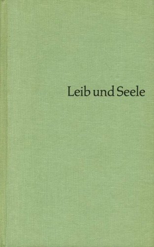 Beispielbild fr Leib und Seele. zum Verkauf von Worpsweder Antiquariat