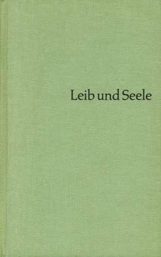 9783462007459: Leib und Seele : Roman.