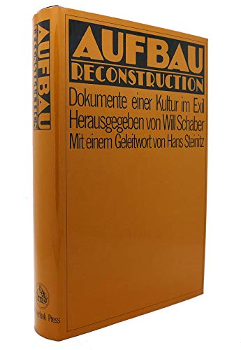 AUFBAU. RECONSTRUCTION. DOKUMENTE EINER KULTUR IM EXIL - Will Schaber