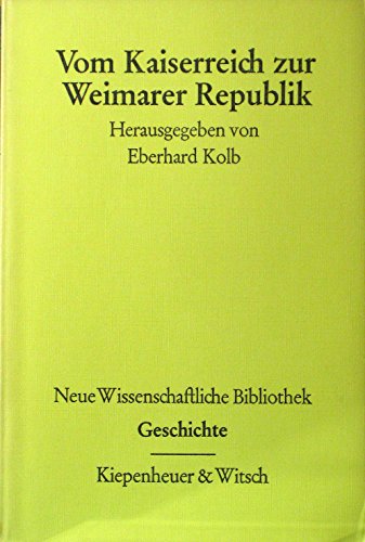 Beispielbild fr Vom Kaiserreich zur Weimarer Republik zum Verkauf von medimops