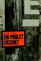 Beispielbild fr Ein Prolet erzhlt. Lebensschilderung eines deutschen Arbeiters zum Verkauf von medimops