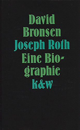 Joseph Roth: Eine Biographie (German Edition) (9783462009101) by Bronsen, David