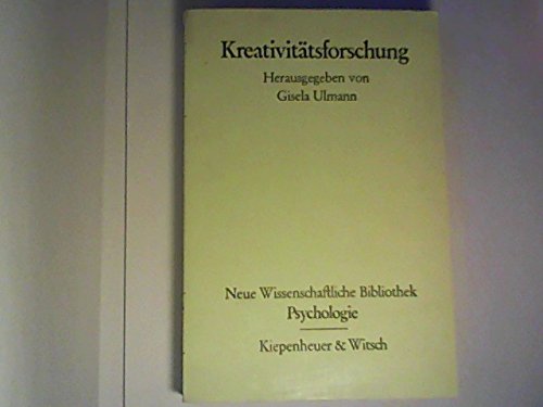 Kreativitätsforschung. Neue wissenschaftliche Bibliothek 59 : Psychologie. - Ulmann, Gisela (Hrsg.)