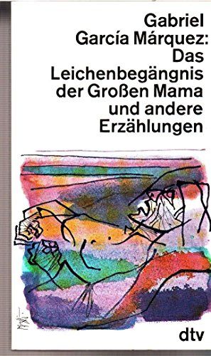 Imagen de archivo de Leichenbegngnis der Groen Mama und andere Erzhlungen, Das. Originaltitel: Los funerales de la Mam Grande. Hrsg., aus dem Spanischen bersetzt und mit einem Nachwort versehen von Curt Meyer-Clason. a la venta por La Librera, Iberoamerikan. Buchhandlung