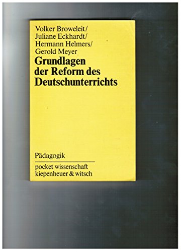 Beispielbild fr Grundlagen der Reform des Deutschunterrichts. [u. a. Hrsg.: Wolfgang Keim], pocket-wissenschaft : Pdagogik zum Verkauf von NEPO UG