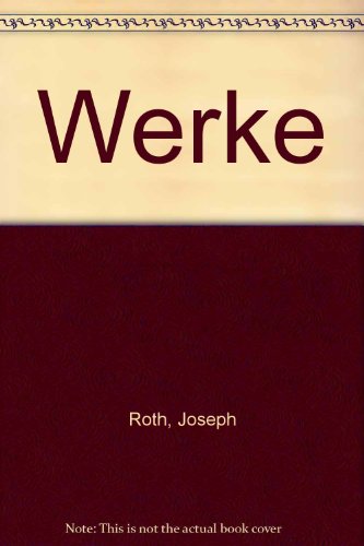Stock image for Werke. Hrsg. u. eingeleitet von Hermann Kesten. Dazu: Briefe. + Joseph Roth-Eine Biographie. for sale by Antiquariat Dr. Rainer Minx, Bcherstadt