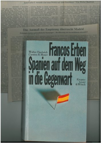 Beispielbild fr Francos Erben : Spanien auf dem Weg in die Gegenwart. zum Verkauf von Antiquariat KAMAS