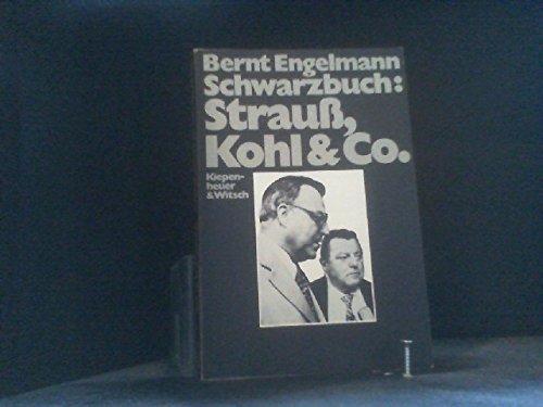 Schwarzbuch, Strauss, Kohl & Co (German Edition) (9783462011609) by Bernt-engelmann-presseausschuss-demokratische-initiative