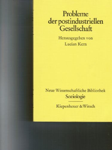 Beispielbild fr Probleme der postindustriellen Gesellschaft (Neue wissenschaftliche Bibliothek ; 87 : Soziologie) (German Edition) zum Verkauf von dsmbooks