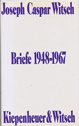 Briefe 1948-1967 [Herausgegeben von Kristian Witsch / Mit einem Vorwort von Manès Sperber]