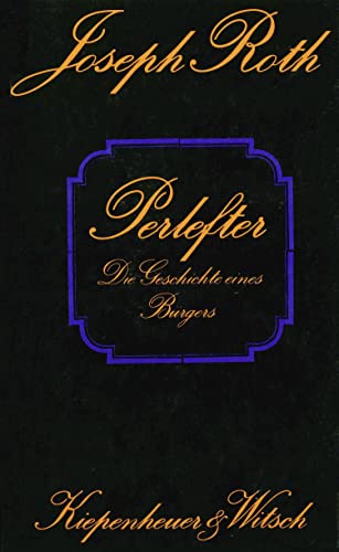 Beispielbild fr Perlefter: D. Geschichte E. Burgers Fragment E. Romans Aus D. Berliner Nachlass zum Verkauf von Harle-Buch, Kallbach
