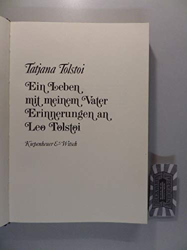 Beispielbild fr Ein Leben mit meinem Vater. Erinnerungen an Leo Tolstoi zum Verkauf von Antiquariat Johannes Hauschild