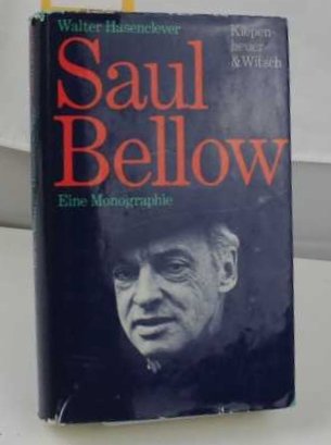 Saul Bellow. Eine Monographie. EA.