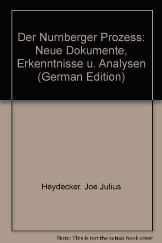 Beispielbild fr Der Nrnberger Prozess. neue Dokumente, Erkenntnisse u. Analysen. zum Verkauf von Neusser Buch & Kunst Antiquariat