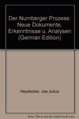 Stock image for Der Nrnberger Prozess. neue Dokumente, Erkenntnisse u. Analysen. for sale by Neusser Buch & Kunst Antiquariat