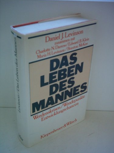 Stock image for Das Leben des Mannes. Werdenskrisen, Wendepunkte, Entwicklungschancen for sale by medimops