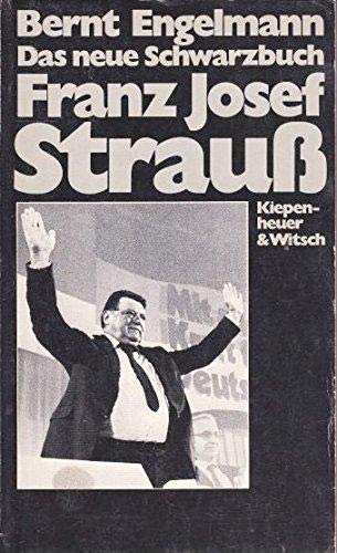 9783462013900: Das neue Schwarzbuch, Franz Josef Strauss (German Edition)