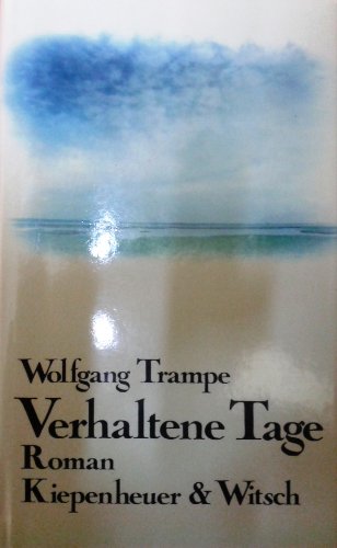 Verhaltene Tage. Roman.