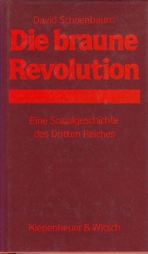 Beispielbild fr Die braune Revolution. Eine Sozialgeschichte des Dritten Reiches zum Verkauf von medimops