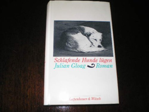 Beispielbild fr Schlafende Hunde lgen. Roman. Zuerst erschienen unter dem Titel: Sleeping dogs lie. Hardcover mit Schutzumschlag zum Verkauf von Deichkieker Bcherkiste