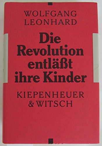 9783462014631: Die Revolution entlässt ihre Kinder (German Edition)