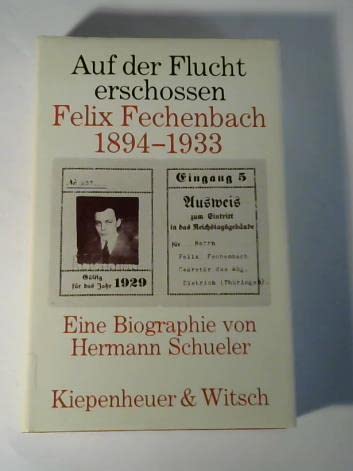 Beispielbild fr Auf der Flucht erschossen. Felix Fechenbach 1894 - 1933 zum Verkauf von medimops