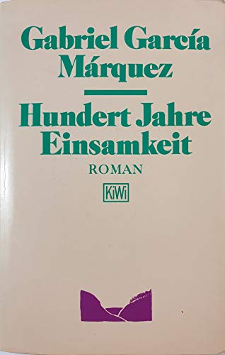 Beispielbild fr Hundert Jahre Einsamkeit. Roman. Aus dem kolumbianischen Spanisch von Curt Meyer-Clason. Originaltitel: Cien anos de soledad. - (=KIWI, Band 3). zum Verkauf von BOUQUINIST