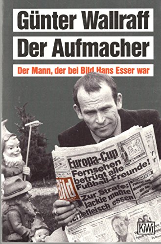 Der Aufmacher : d. Mann, d. bei Bild Hans Esser war.