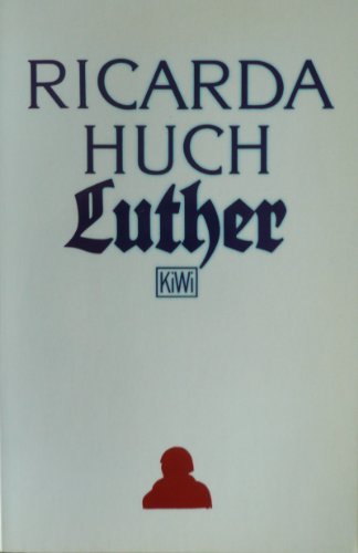 Luther. (Nr. 20) KiWi - Huch, Ricarda