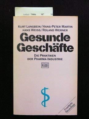 Imagen de archivo de Gesunde Geschfte. Die Praktiken der Pharma- Industrie. a la venta por Versandantiquariat Felix Mcke