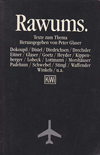 Rawums, Texte zum Thema, Mit Abb., - Glaser, Peter (Hg.)